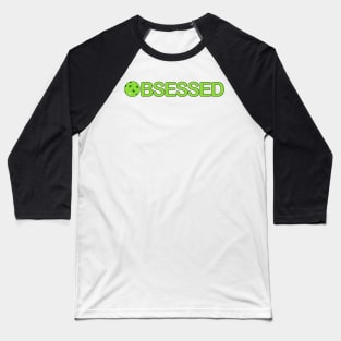 Obsessed Baseball T-Shirt